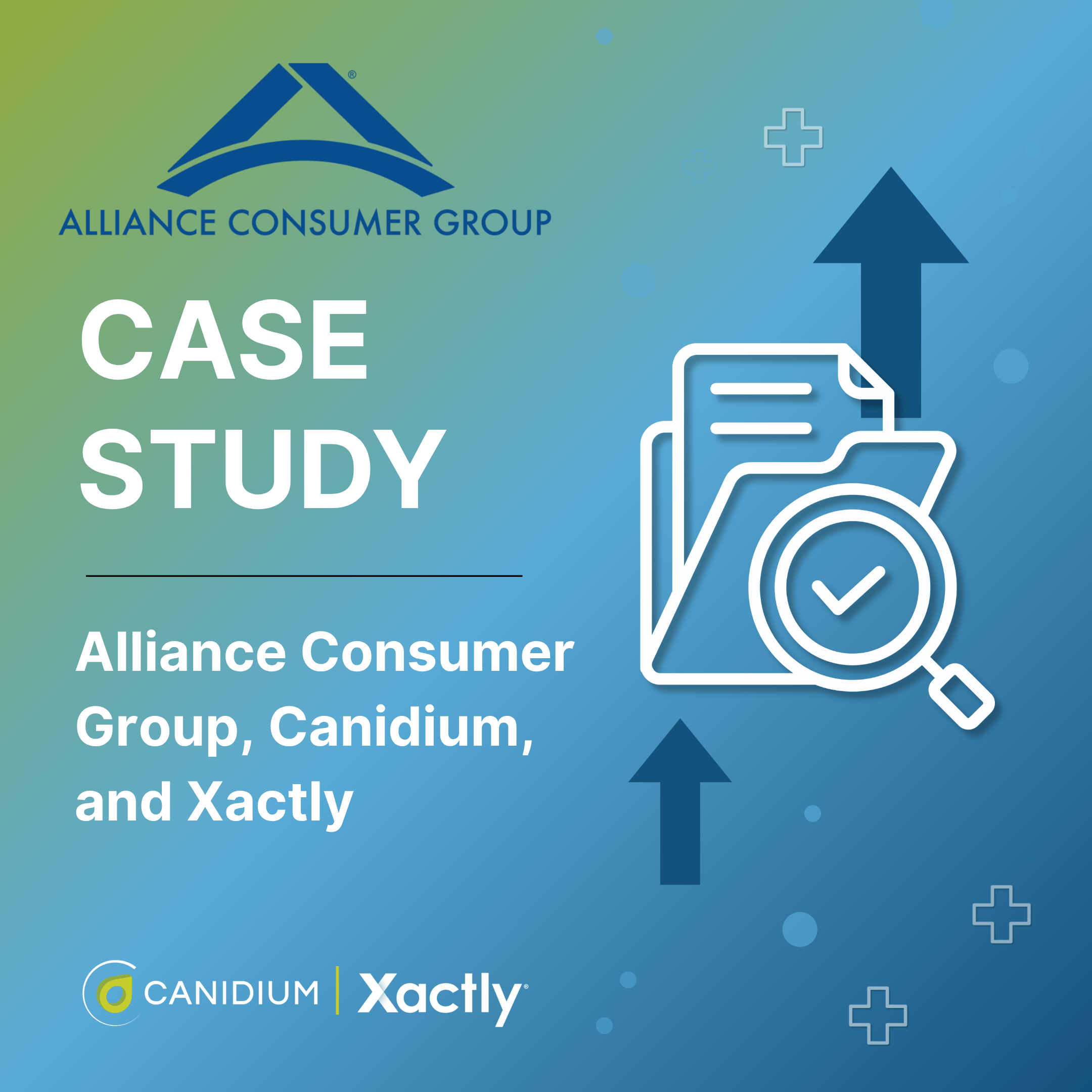 Alliance Consumer Group, Canidium, and Xactly