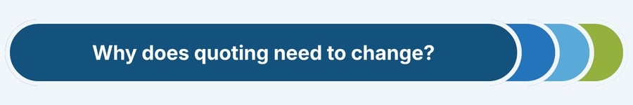 Why does quoting need to change