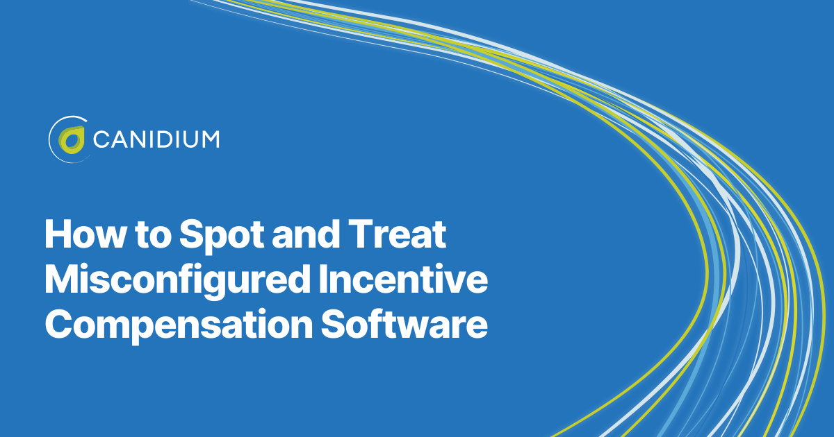Read How to Spot and Treat Misconfigured Incentive Compensation Software