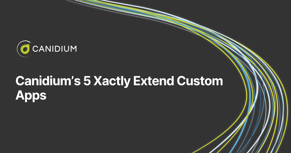 Canidium’s New Xactly Extend Custom Apps